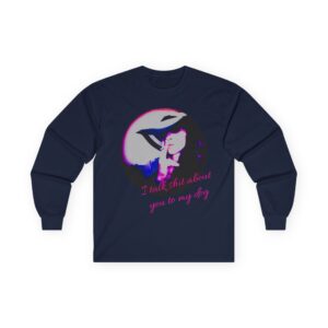 Long sleeved sweater - I talk shit about you to my dogs